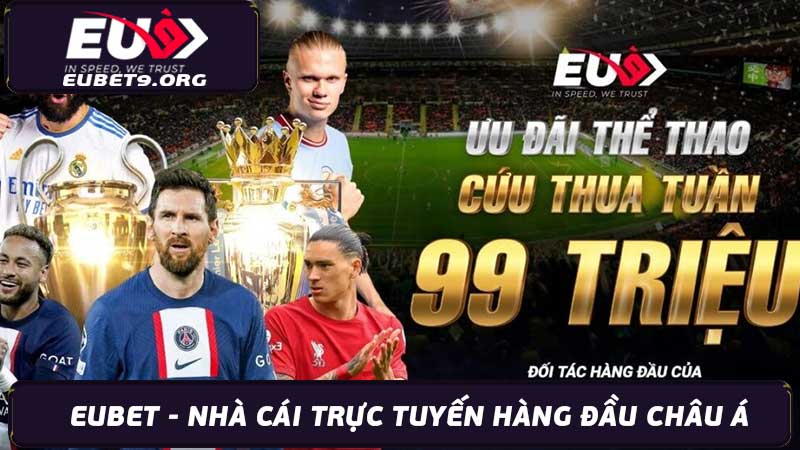 Eubet - Nhà Cái Trực Tuyến Hàng Đầu Châu Á